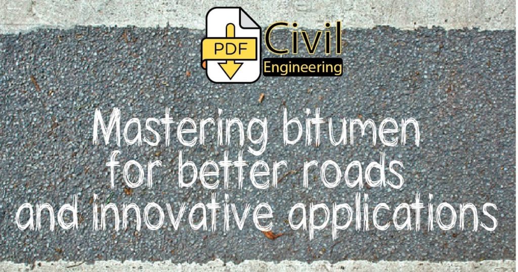 Mastering bitumen for better roads and innovative applications