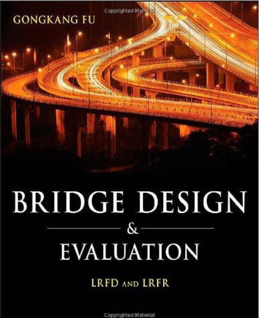 Bridge Design and Evaluation LRFD and LRFR
