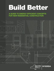 Build Better - A GUIDE TO ENERGY EFFICIENT CONCEPTS FOR NEW RESIDENTIAL ...