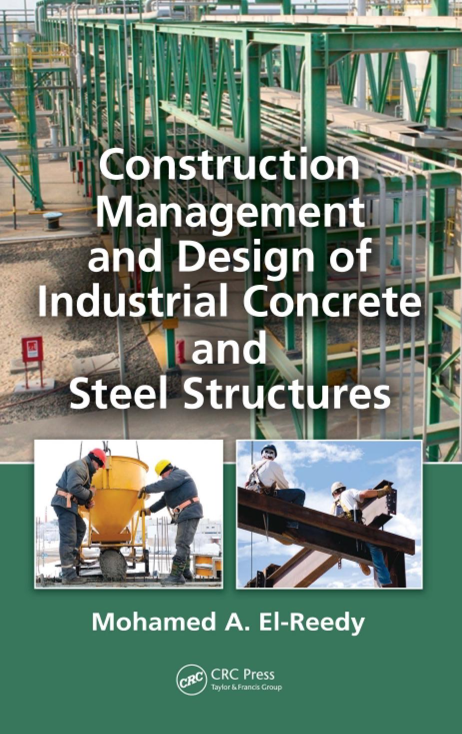 Construction Management and Design of Industrial Concrete and Steel Structures